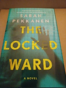 Locked Ward : A Novel by Sarah Pekkanen (2025, Hardcover) - Picture 1 of 1