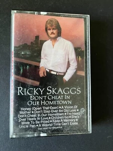 Ricky Skaggs - Don't Cheat in Our Hometown - Country - Cassette Tape - TESTED - Picture 1 of 6
