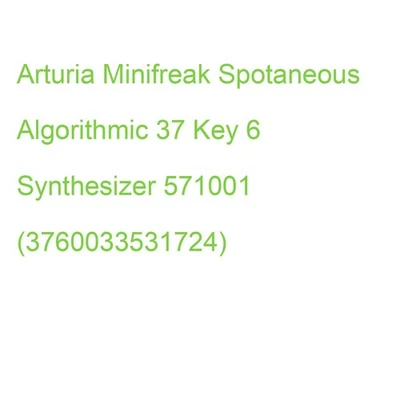 Arturia Minifreak Spotaneous Algorithmic 37 Key 6 Synthesizer 571001 (3760033531 - Bild 1 von 2