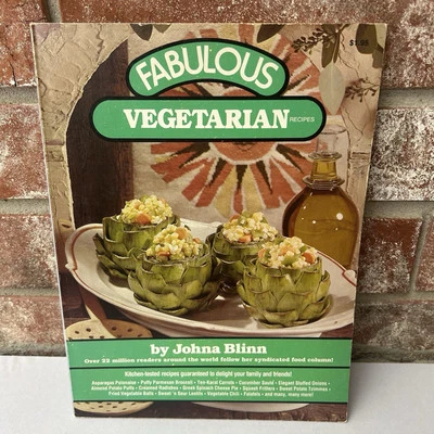 Fabulous Vegetarian Recipes Johna Blinn Vintage Paperback 1983 Cookbook Series - Image 1 of 4