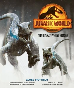 Jurassic World: The Ultimate Visual History by James Mottram Hardcover Book - Picture 1 of 1