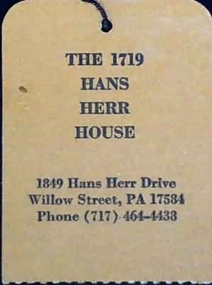 The 1719 Hans Herr House Admission Ticket Pass Tag Willow Street Pennsylvania PA - Image 1 of 2