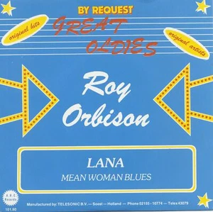 Roy Orbison - Lana - Mean Woman Blues (7inch, 45rpm) - Singles Rock'n'Roll/Ro... - Bild 1 von 2