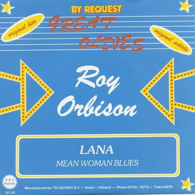Roy Orbison - Lana - Mean Woman Blues (7inch, 45rpm) - Singles Rock'n'Roll/Ro... - Bild 1 von 2