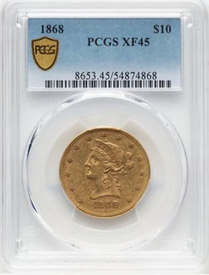 1868 P $10 GOLD LIBERTY EAGLE PCGS XF 45 VERY LOW SURVIVAL RATE - Image 1 of 4