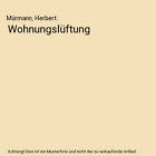 Wohnungslüftung, Mürmann, Herbert