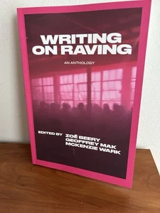 WRITING ON RAVING Ed McKenzie Wark Geoffrey Mak Zoe Beery NEW 1st 2025 - Imagen 1 de 3