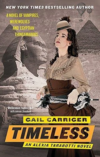 Timeless: Book 5 of The Parasol Protectorate - Carriger, Gail - Image 1 of 1