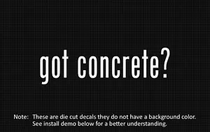 (2x) got concrete? Sticker Die Cut Decal vinyl - Foto 1 di 1