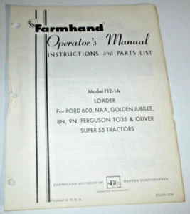 Farmhand F12-1A Loader Operators & Parts Manual 2/56 (Fits Ford 8N 9N 600 NAA) - Picture 1 of 3