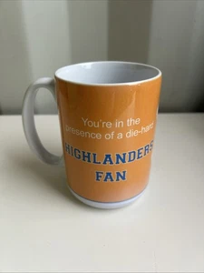 Highlanders Fan Coffee Ceramic Mug Die Hard Fans Cheer Accordingly Shut Up - Foto 1 di 8