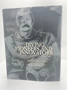 Diving Pioneers and Innovators by Bret Gilliam (HC, 2005) FE, SIGNED by 11 - Picture 1 of 8