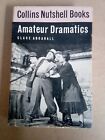 Amateur Dramatics Hardcover ? January 1, 1967 by Clare Abrahall (Author)