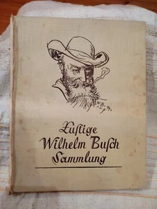Lustige Wilhelm Busch Sammlung mit Max und Moritz 5 Auflage in Altdeutsch - Bild 1 von 11