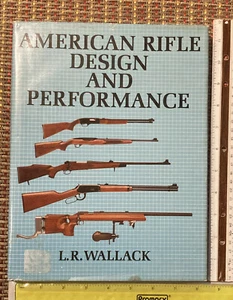 RaRe American Rifle Design And Performance  Book L.R. Wallack Winchester Press - Picture 1 of 16