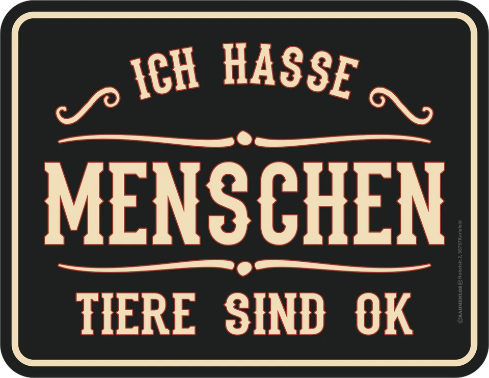 Original RAHMENLOS Blechschild "Hasse Menschen " 17x22 cm # 3899