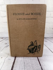 Flossie and Bossie By Eva Le Gallienne (1949, 1st Edition) Hardcover Harper - Foto 1 di 14