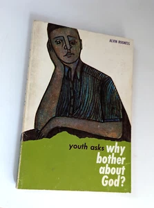 Youth Asks Why Bother About God? Paperback Rogness 1967 4th Printing - Picture 1 of 3