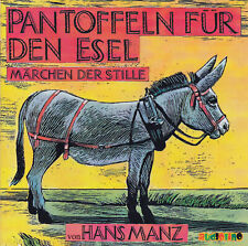 PANTOFFELN FÜR DEN ESEL - CD - MÄRCHEN DER STILLE von HANS MANZ 