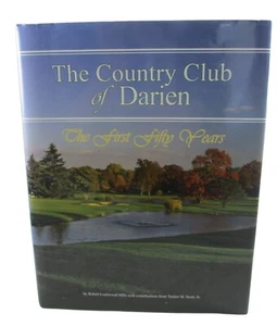 The Country Club of Darien The First Fifty Years Connecticut 1st Edition Book - Picture 1 of 5