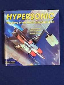 Hypersonic: The Story of the North American X-15 - Hardcover Book Dust Jacket VG - Imagen 1 de 9