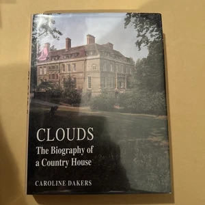 Clouds : Biography of a Country House by Caroline Dakers 1993, Hardcover 25A3642 - Picture 1 of 4