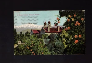 POSTCARD 1911 LOS ANGELES CALIFORNIA A HOME AMONG ORANGE GROVES - Picture 1 of 3