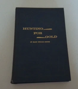 Hunting for Gold ~ Major William Downie ~ 1971 ~ hardcover - Bild 1 von 5