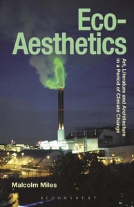 Eco-Aesthetics: Art, Literature and Architecture in a Period of Climate Change b - Picture 1 of 1
