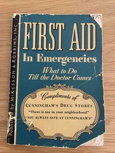 1940s First Aid In Emergencies Vintage Medical Book McKesson And Robbins Inc - Picture 1 of 7