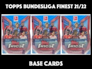 TOPPS BUNDESLIGA FINEST 2021/22  BASE CARDS
