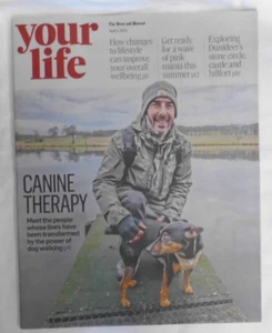 Press & Journal Your Life supplement Sat 1st Apr 2023 Power of Dog Walking & - Picture 1 of 1