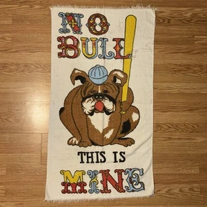 Vintage Beach Towel Bulldog w/ Baseball Bat “No Bull” - Picture 1 of 2
