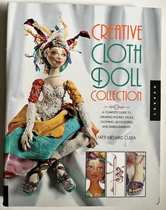 Creative Cloth Doll Collection: A Complete Guide to Creating Figures Clothing - Picture 1 of 3
