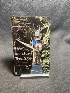 Life in the Treetops : Adventures of a Woman in Field Biology - Picture 1 of 1
