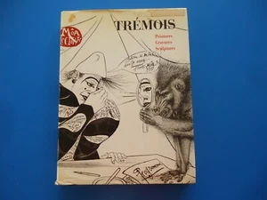 Trémois: Peintures, gravures, sculptures (French Edition) (1991) Jacques-Louis - Imagen 1 de 5