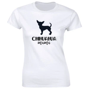 Chihuahua Mama Women's T-Shirt Fur Mom Pet Dog Owner Animal Lover Gift Tee - Picture 1 of 1