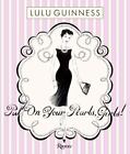 Put on Your Pearls Girls - 0847826945, hardcover, Lulu Guinness, new