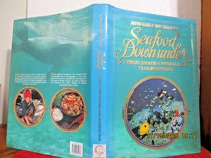 Australia & New Zealand’s SEAFOOD DOWNUNDER A Fishing, Cooking & Pictorial HCDJ - Picture 1 of 16