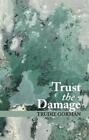 Trudie Gorman Trust The Damage (Poche)