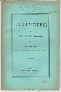 THESE MEDECINE De l'albuminurie chez les phthisiques par Noël Piédallu 1878 - Picture 1 of 1