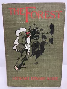 Stewart Edward White / The Forest 1903 3rd Printing (The Outlook Co.) VERY GOOD - Picture 1 of 16