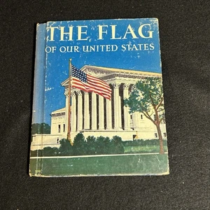 Die Flagge unserer Vereinigten Staaten von James A Moss 1938 Rand McNally & Co 6,5” x 5,5” - Bild 1 von 12