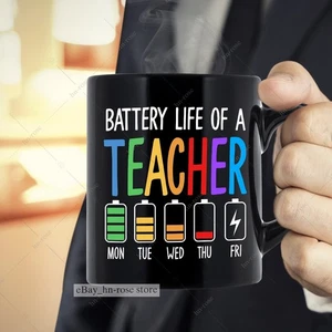 Funny Teacher Battery Life Coffee Mug for Exhausted Educator - Monday to Friday - Picture 1 of 9