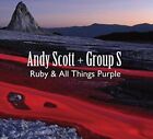ANDY SCOTT - RUBY & ALL THINGS PURPLE NEW CD