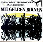 Sogenanntes Linksradikales Blasorchester - Mit Gelben Birnen GER LP 1980 ´
