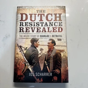 The Dutch Resistance Revealed: The Inside Story of Courage and Betrayal,  VGC - Imagen 1 de 5