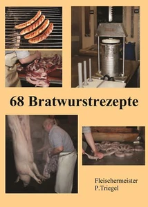 68 Bratwurstrezepte (Broschüre) , Wurstrezepte, Grillen und Barbecue - Bild 1 von 4