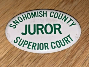 1970's SNOHOMISH COUNTY - SUPERIOR COURT JUROR BADGE - Washington State - Picture 1 of 2