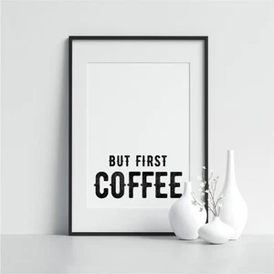 Aber erster Kaffee Esszimmer Posterdrucke in der Küche minimalistischer Druck - Bild 1 von 4